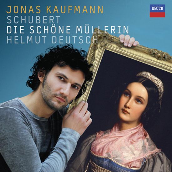 SCHUBERT: DIE SCHONE MULLERIN/ HELMUT DEUTSCH [요나스 카우프만: 슈베르트 아름다운 물방앗간의 아가씨]