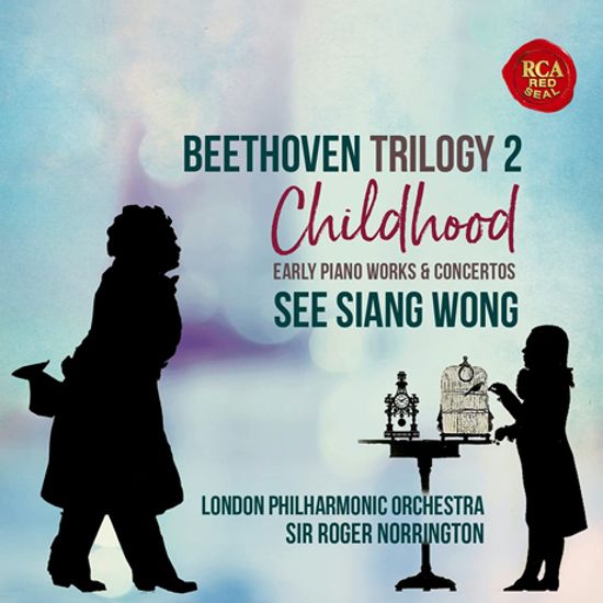 BEETHOVEN TRILOGY 2: CHILDHOOD/ SEE SIANG WONG, ROGER NORRINGTON [베토벤 트릴로지 2: 어린시절 -  시 시앙 웡, 로저 노링턴]
