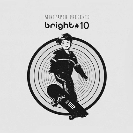 MINTPAPER PRESENTS BRIGHT #10 [민트페이퍼 컴필레이션 10집]