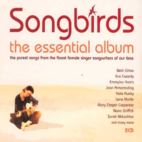 SONGBIRDS THE ESSENTIAL ALBUM