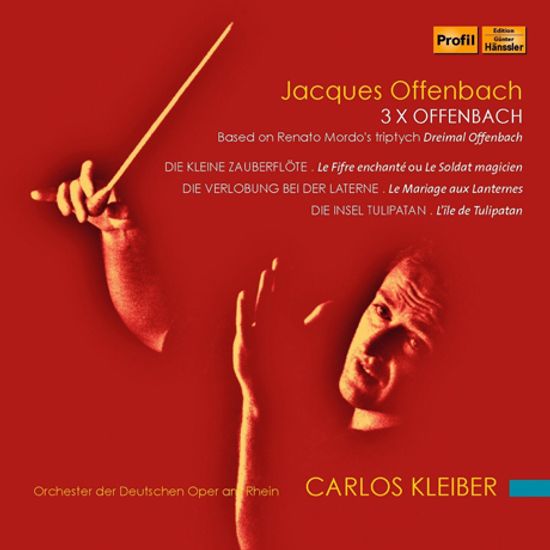 3 X OFFENBACH: BASED ON RENATO MORDO`S TRIPTYCH/ CARLOS KLEIBER [오펜바흐: 3 X 오펜바흐 - 레나토 모르도의 3부작]