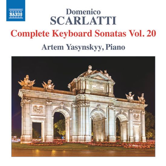 COMPLETE KEYBOARD SONATAS VOL.20/ ARTEM YASYNSKYY [스카를라티: 건반소나타 20집 - 아르템 야진스키]