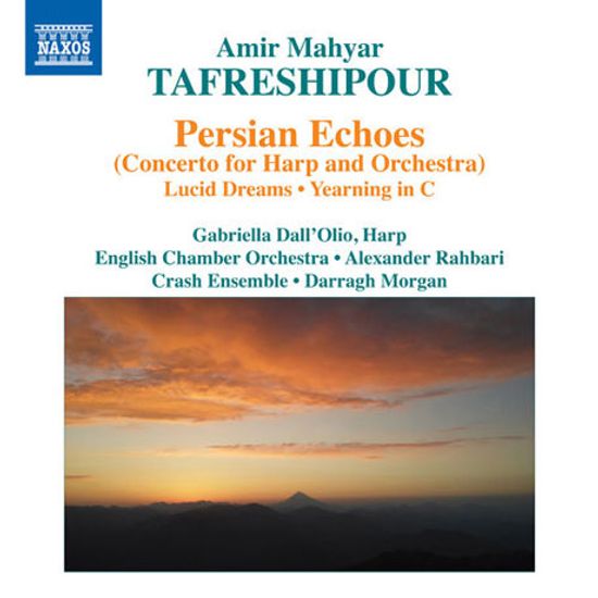 PERSIAN ECHOES: CONCERTO FOR HARP AND ORCHESTRA/ GABRIELLE DALL`OLIO, ALEXANDER [타프레시푸: 페르시아의 메아리, C장조의 동경 외 - 가브리엘라 달로리오]