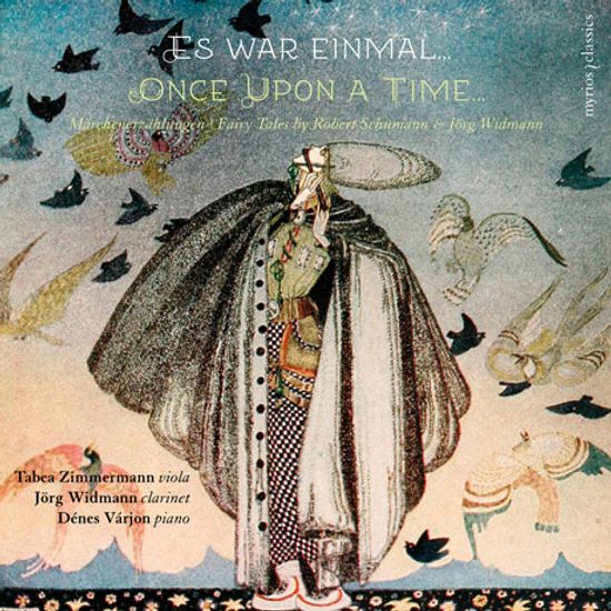 ONCE UPON A TIME/ TABEA ZIMMERMANN, JORG WIDMANN, DENES VARJON [슈만: 동화이야기, 환상소품집, 동화이야기 그림 & 비트만: 옛날옛적에 - 타베아 침머만]