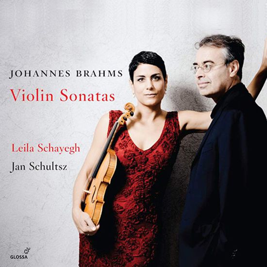 VIOLIN SONATAS/ LEILA SCHAYEGH, JAN SCHULTSZ [브람스: 바이올린 소나타 전곡 - 레일라 샤이에그]