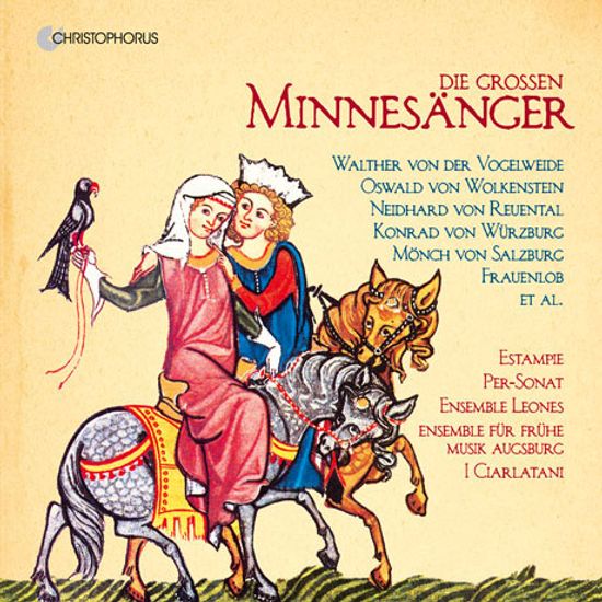 DIE GROSSEN MINNESANGER [미네장 음악 선집: 중세시대의 위대한 미네장(음유시인)]