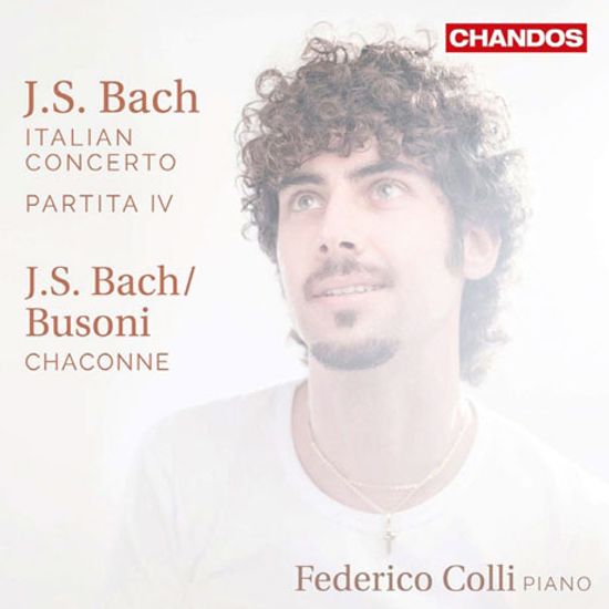 ITALIAN CONCERTO, PARTITA IV, CHACONNE/ FEDERICO COLLI [바흐: 이탈리아 협주곡, 파르티타 4번, 샤콘느 - 페데리코 콜리]