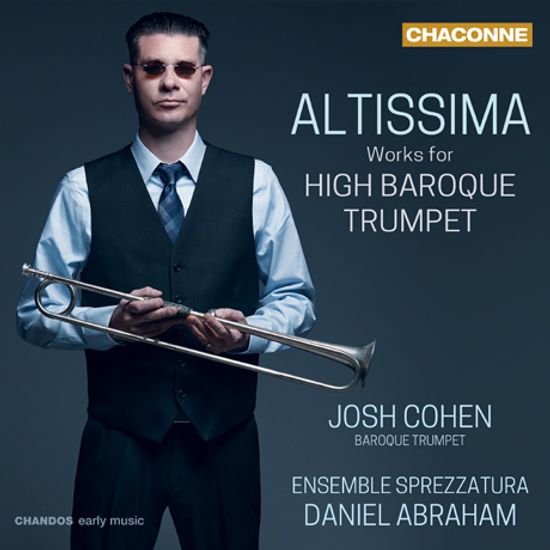 ALTISSIMA: WORKS FOR HIGH BAROQUE TRUMPET/ JOSH COHEN [알티씨마: 하이 바로크 시대 트럼펫 작품 - 조쉬 코엔]