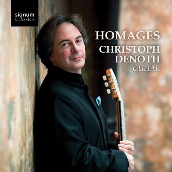 HOMAGES: A MUSICAL DEDICATION/ CHRISTOPH DENOTH [오마쥬: 음악의 헌신 - 기타작품집]
