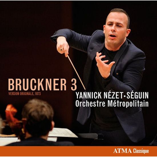 SYMPHONY NO.3/ YANNICK NEZET-SEGUIN [브루크너: 교향곡 3번 `바그너`]