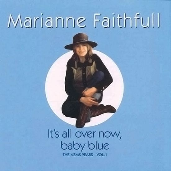 IT`S ALL OVER NOW BABY BLUE