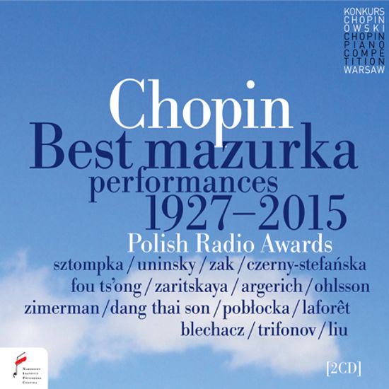 BEST MAZURKA PERFORMANCES 1927-2015 [쇼팽 콩쿨 마주르카상 연주 모음]