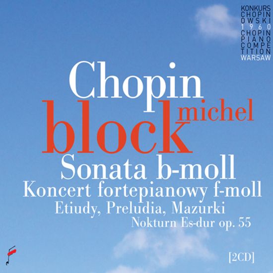 SONATA IN B-FLAT MINOR, PIANO CONCERTO, ETUDES/ MICHEL BLOCK [쇼팽: 피아노 협주곡 2번, 피아노 소나타 2번 - 미셸 블록]