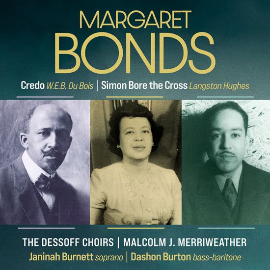 CREDO, SIMON BORE THE CROSS/ THE DESSOFF CHOIRS, MALCOLM J. MERRIWEATHER [마가렛 본즈: 크레도, 십자가를 진 시몬 - 데조프 합창단]