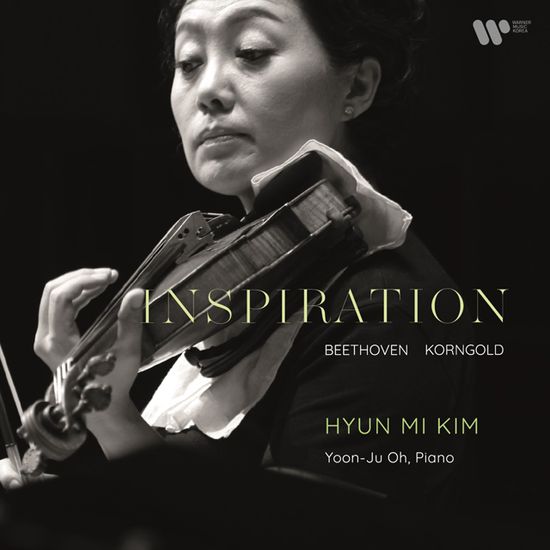 INSPIRATION: BEETHOVEN, KORNGOLD [김현미: 바이올린 작품집]