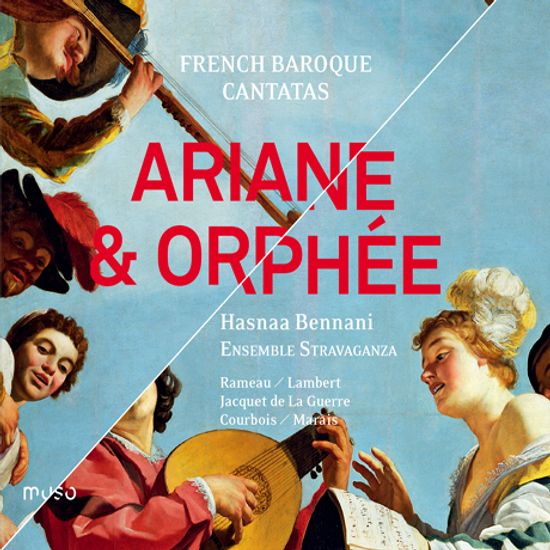 ARIANE & ORPHEE: FRENCH BAROQUE CANTATAS/ HASNAA BENNANI [아리안느와 오르페: 프랑스 바로크 칸타타집]