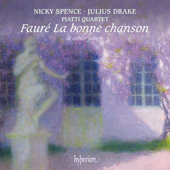 LA BONNE CHANSON & OTHER SONGS/ NICKY SPENCE, PIATTI QUARTET [포레: 가곡집 - 닉키 스펜스, 피아티 사중주단]
