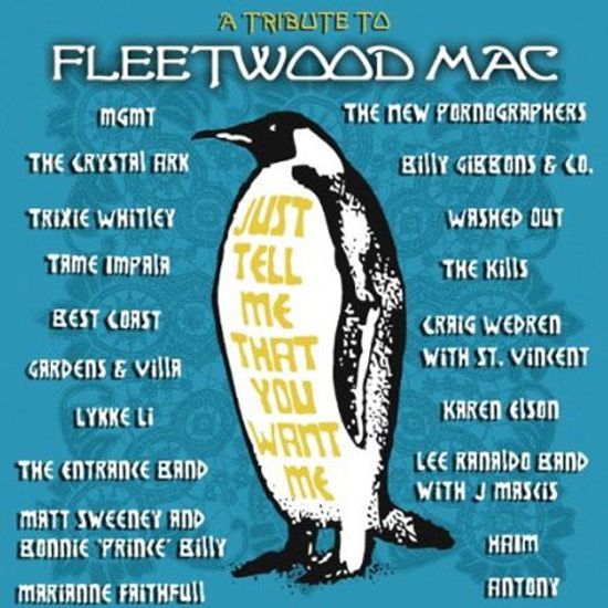 JUST TELL ME THAT YOU WANT ME: TRIBUTE TO FLEETWOOD MAC