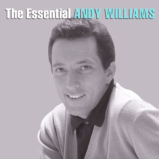 THE ESSENTIAL ANDY WILLIAMS