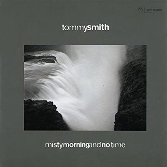 MISTY MORNING AND NO TIME