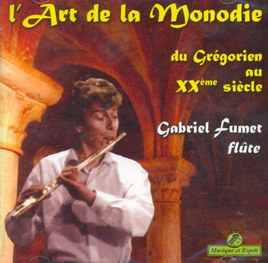 I`ART DE LA MONODIE/ GABRIEL FUMET