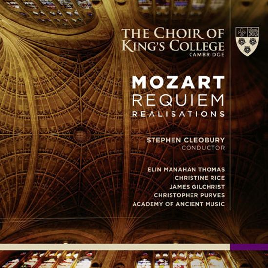 MOZART: REQUIEM - REALISATIONS/ STEPHEN CLEOBURY [SACD HYBRID+CD] [모차르트: 레퀴엠 - 캠브리지 킹스 칼리지 합창단]
