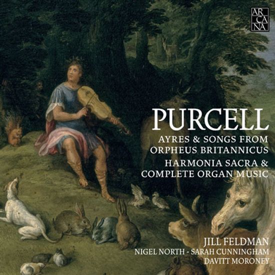AYRES & SONGS FROM ORPHEUS BRITANNICUS, HARMONIA SACRA & ORGAN MUSIC/ JILL FELDMAN, NIGEL NORTH [퍼셀: <오르페우스 브리타니쿠스> 아리아와 노래집]