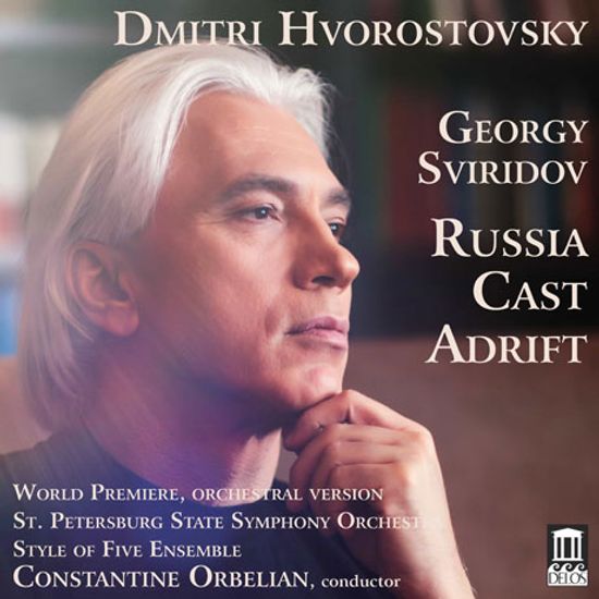 SVIRIDOV: RUSSIA CAST ADRIFT/ CONSTANTINE ORBELIAN [드미트리 흐보로스토프스키: 스비리도프 성악곡]