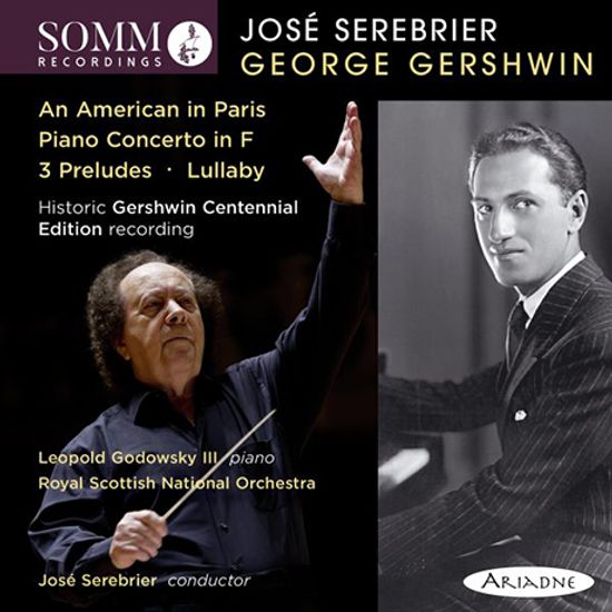 AN AMERICAN PARIS, PIANO CONCERTO/ LEOPOLD GODOWSKY 3, JOSE SEREBRIER [거쉰: 파리의 미국인, 피아노 협주곡 외 - 고도프스키 3세, 세레브리에]