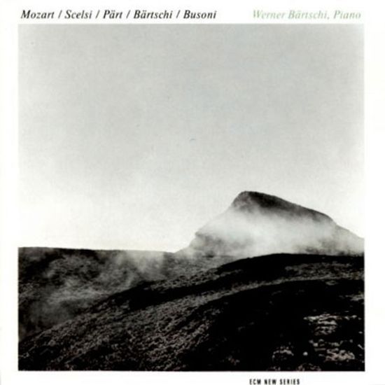 MOZART, SCELSI, PART, BARTSCHI, BUSONI