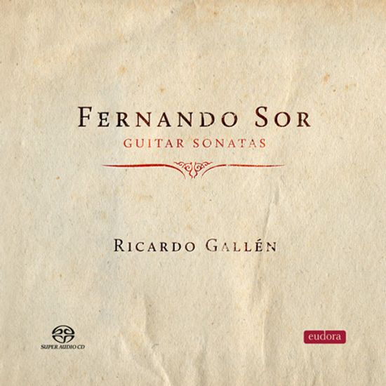 GUITAR SONATAS/ RICARDO GALLEN [SACD HYBRID] [소르: 기타 소나타]