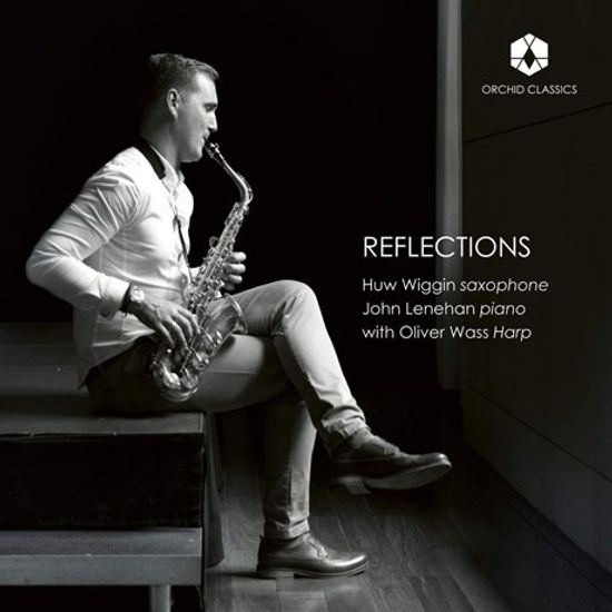 REFLECTIONS/ JOHN LENEHAN, HUW WIGGIN [반영: 색소폰 연주 앨범 - 휴 위긴]