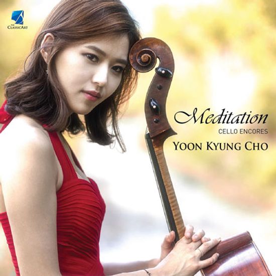 MEDITATION: CELLO ENCORES [명상: 첼로 앙코르 - 조윤경]