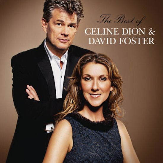 THE BEST OF CELINE DION & DAVID FOSTER