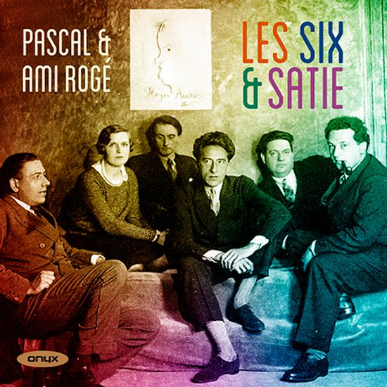 LES SIX & SATIE/ PASCAL ROGE, AMI ROGE [6인조와 사티: 사티, 오네게르, 풀랑크, 미요 등의 피아노 독주곡과 이중주곡 - 파스칼 & 에이미 로제]