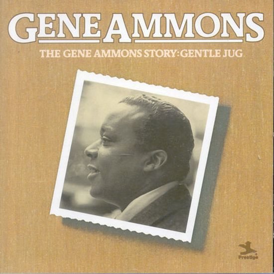 THE GENE AMMONS STORY: GENTLE JUG