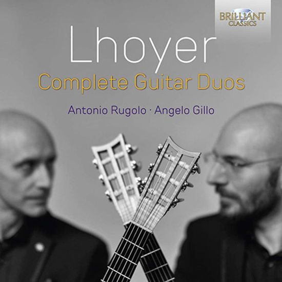 COMPLETE GUITAR DUOS/ ANTONIO RUGOLO, ANGELO GILLO [로예르: 기타 이중주 전곡 - 안토니오 루골로, 안젤로 질로]