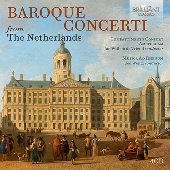 BAROQUE CONCERTI FROM THE NETHERLANDS [네덜란드의 바로크 협주곡들]
