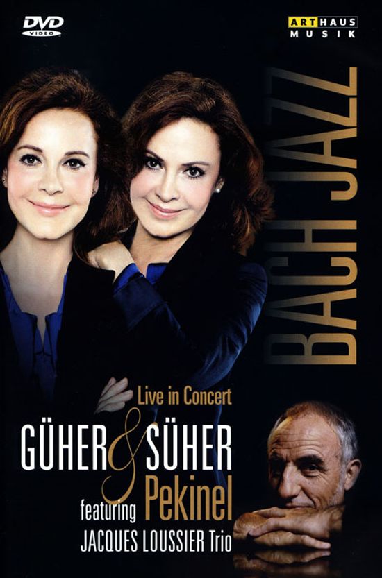 BACH JAZZ: LIVE IN CONCERT - FEAT. JACQUES LOUSSIER TRIO [귀허 & 쥐허 페키넬 듀오와 자크 루시에 트리오]