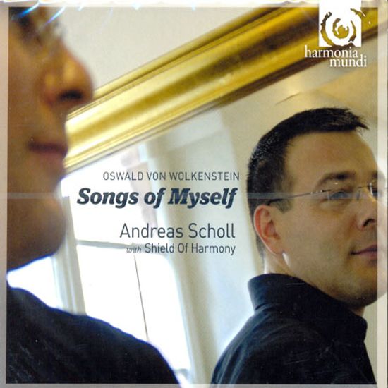 SONGS OF MYSELF/ SHIELD OF HARMONY, ANDREAS SCHOLL