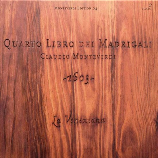 QUARTO LIBRO DEI MADRIGALI/ LA VENEXIANA [몬테베르디: 마드리갈 제4권 - 라 베네시아나]