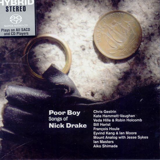 POOR BOY: SONGS OF NICK DRAKE [SACD HYBRID]