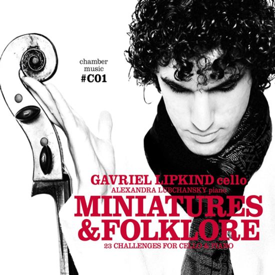 MINIATURES & FOLKLORE/ ALEXANDRA LUBCHANSKY [CHAMBER MUSIC #C01] [가브리엘 리프킨트: 사랑스런 첼로 소품집 - 소품과 민속음악]