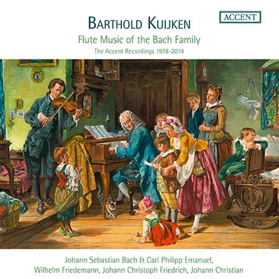 FLUTE MUSIC OF THE BACH FAMILY/ BARTHOLD KUIJKEN [바흐 가문의 플루트 음악 - 바르톨트 카위컨]