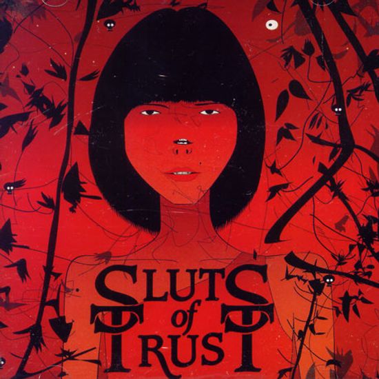 WE ARE ALL SLUTS OF TRUST