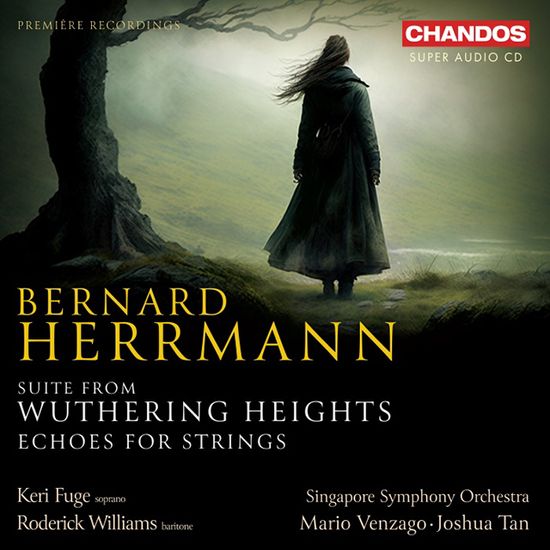 SUITE FROM WUTHERING HEIGHTS, ECHOES FOR STRINGS/ JOSHUA TAN, MARIO VENZAGO [SACD HYBRID] [허먼: 오페라 <폭풍의 언덕> 모음곡, 현악 4중주를 위한 에코 - 조슈아 탄, 마리오 벤자고]