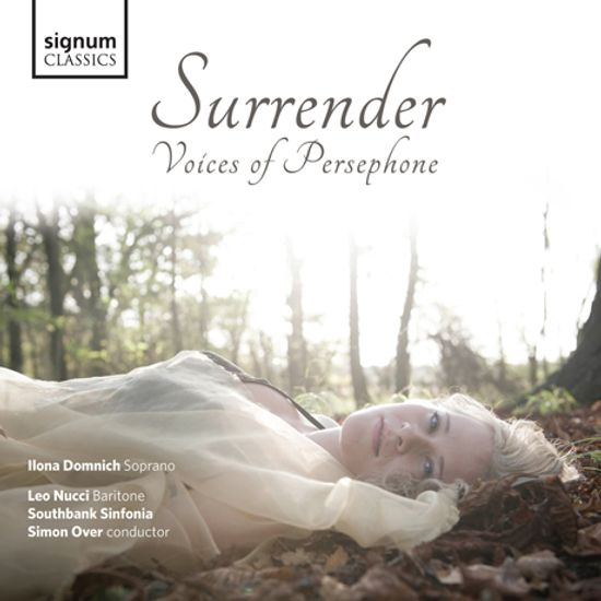 SURRENDER: VOICES OF PERSEPHONE/ ILONA DOMNICH, LEO NUCCI, SIMON OVER [페르세포네의 목소리: 오페라 아리아 모음집]