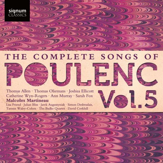 THE COMPLETE SONGS OF POULENC VOL.5/ MALCOLM MARTINEAU [풀랑크: 가곡 전집 5집]