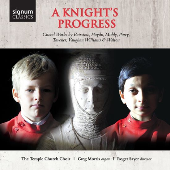 A KNIGHT`S PROGRESS: CHORAL WORKS/ GREG MORRIS, ROGER SAYER [기사의 진군: 뮬리, 페리, 테버너, 월튼, 하이든 합창곡집]