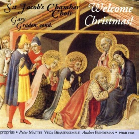 WELCOME CHRISTMAS !/ ST.JACOB`S CHAMBER CHOIR